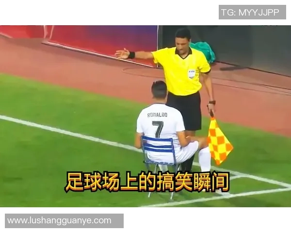 足球明星搞笑瞬间大集合让你捧腹大笑的精彩时刻回顾